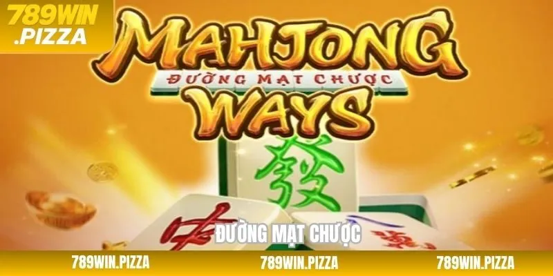 Đường Mạt Chược - Game Slot Đáng Mong Chờ Từ Hội Viên